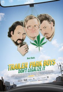 постер к фильму Парни из Трейлерпарка: Не легализуйте это