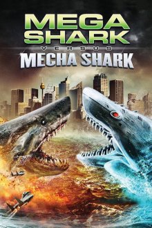 постер к фильму Мега-акула против Меха-акулы