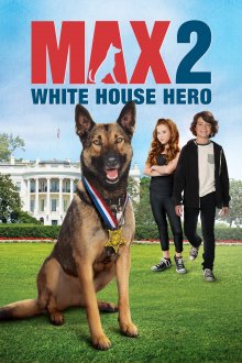 постер к фильму Макс 2: Герой Белого Дома