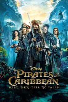 постер к фильму Пираты Карибского моря: Мертвецы не рассказывают сказки