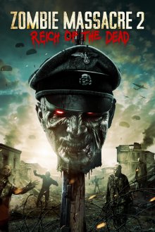 постер к фильму Резня зомби 2: Рейх мёртвых