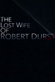 постер к фильму Пропавшая жена Роберта Дерста