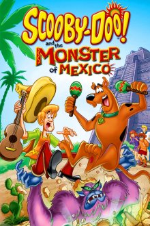 постер к фильму Скуби-Ду! и монстр из Мексики