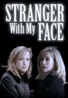 постер к фильму Незнакомец с моим лицом