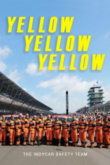 постер к фильму Жёлтый, жёлтый, жёлтый: Спасательная команда IndyCar