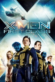 постер к фильму Люди Икс: Первый класс