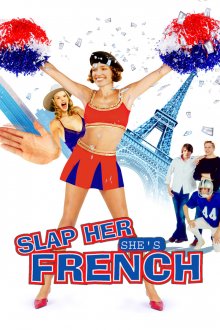 постер к фильму Шлепни ее, она француженка