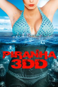постер к фильму Пираньи 3DD