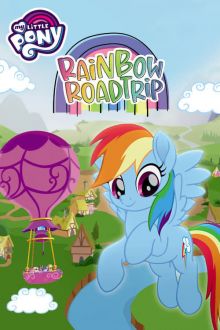 постер к фильму Мой маленький пони: Радужное путешествие