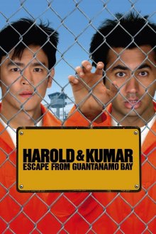 постер к фильму Гарольд и Кумар: Побег из Гуантанамо