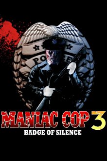 постер к фильму Маньяк-полицейский 3: Знак молчания