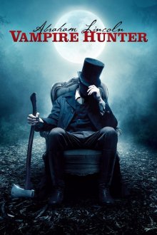 постер к фильму Президент Линкольн: Охотник на вампиров