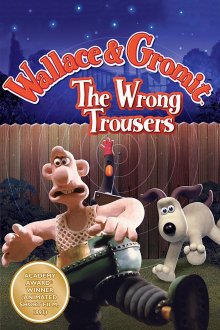 постер к фильму Уоллес и Громит 2: Неправильные штаны