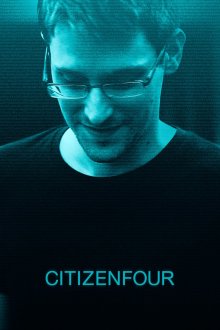 постер к фильму Citizenfour: Правда Сноудена